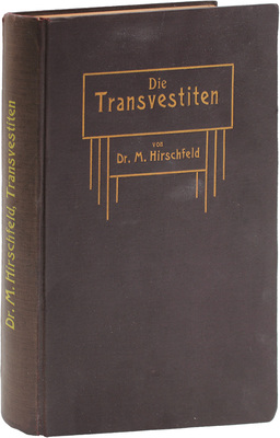 [Хиршфельд М. Трансвеститы. Исследование эротического влечения к переодеванию. 2-е изд.]. Hirschfeld M. Die Transvestiten. Eine Untersuchung über den Erotischen Verkleidungstrieb. 2 auflage. Leipzig: «Wahrheit» Ferdinand Spohr, 1925.